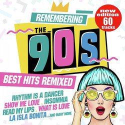 Remembering the 90s: Best Hits Remixed (New Edition 60 Tracks)