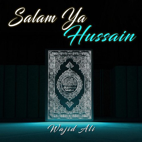 Salam Ya Hussain