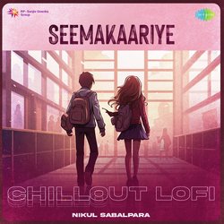 Seemakaariye - Chillout Lofi-HS0zcCR,dQs