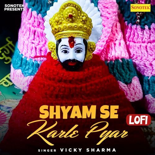 Shyam Se Karle Pyar Lofi