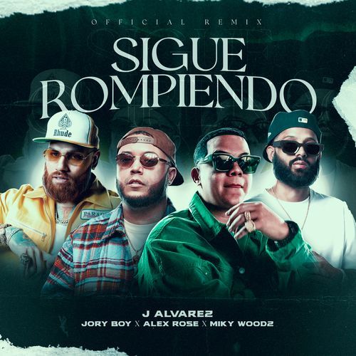 Sigue Rompiendo (Official Remix)