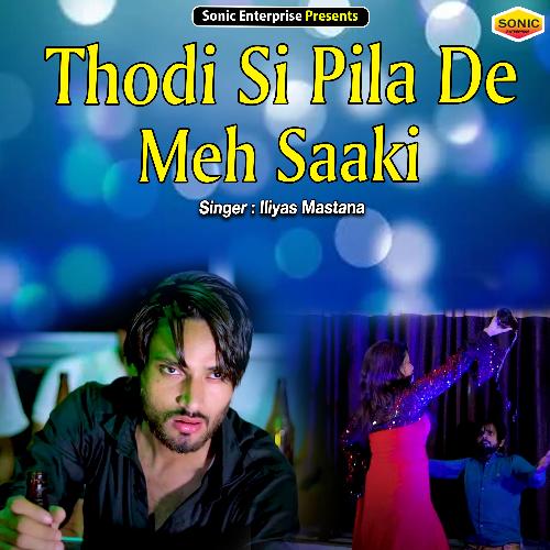 Thodi Si Pila De Meh Saaki (Ghazal)