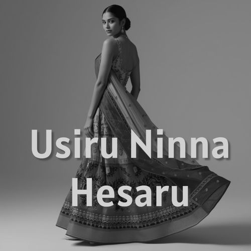 Usiru Ninna Hesaru