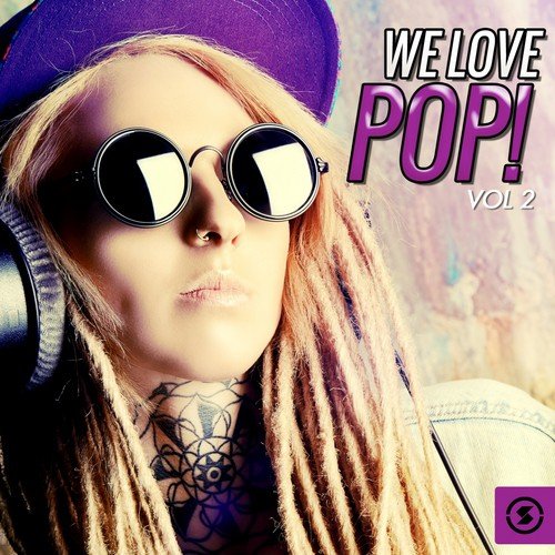 We Love Pop!, Vol. 2