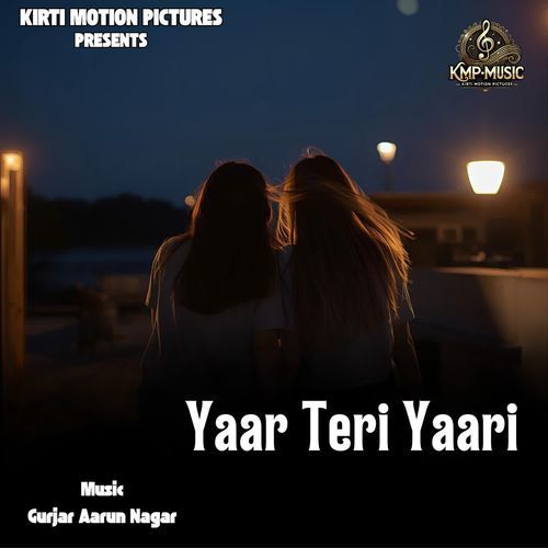 Yaar Teri Yaari