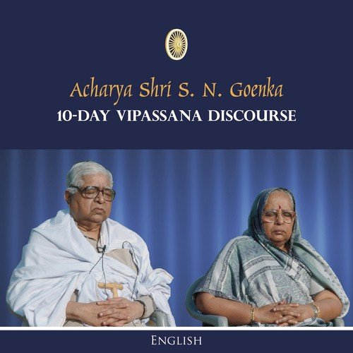 10 Day - English - Discourses - Vipassana Meditation