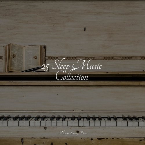 25 Sleep Music Collection