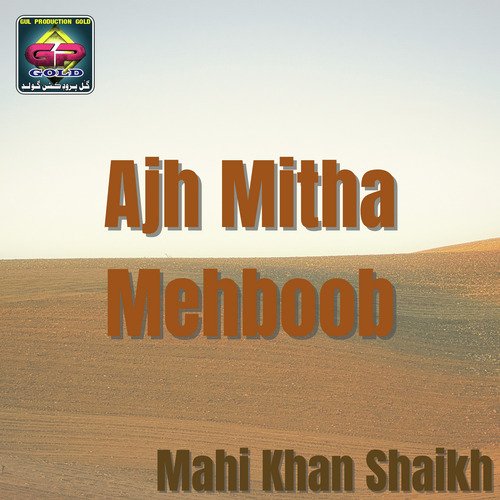 Ajh Mitha Mehboob