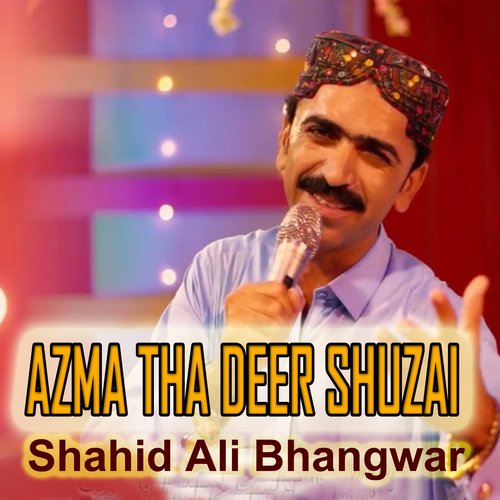 Azma Tha Deer Shuzai