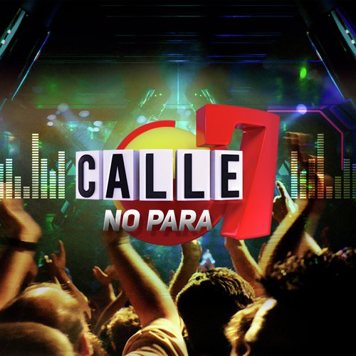 Calle 7 No Para