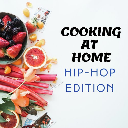 Cooking At Home - Hip-Hop Edition_poster_image