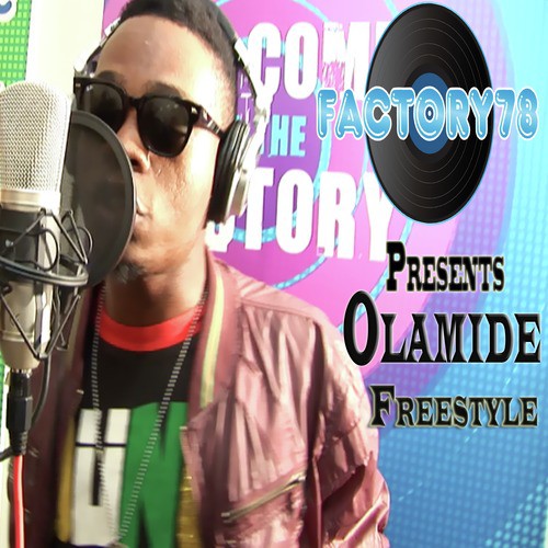 Factory78 Presents Olamide Freestyle cover art