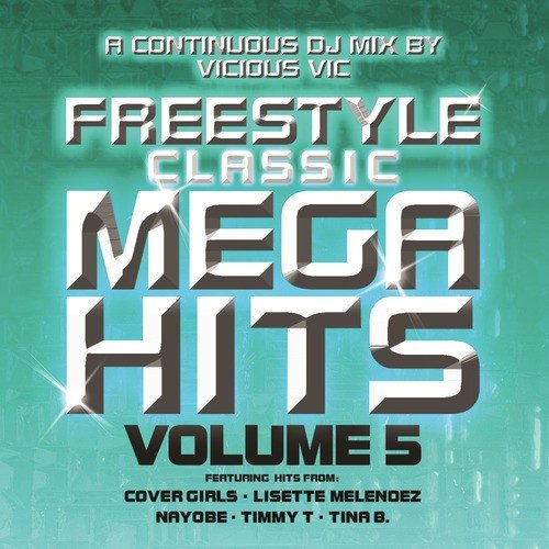 Freestyle Classic Mega Hits Vol. 5