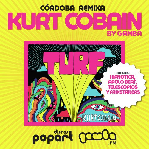 Gamba - Córdoba Remixa Kurt Cobain