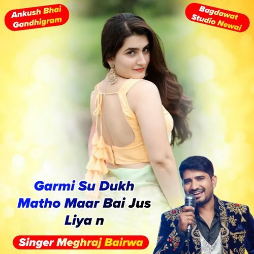 Garmi su dukh matho maar bai jus liya n