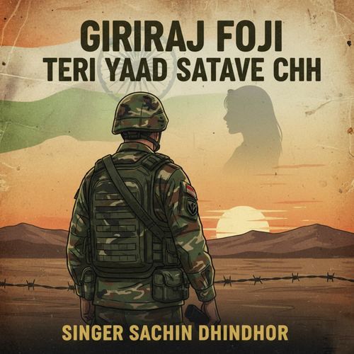 Giriraj foji teri yaad satave chh