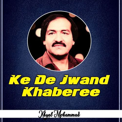 Ke De Jwand Khaberee