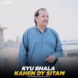 Kyu Bhala Kahen Dy Sitam-E1kAB0d5Yns