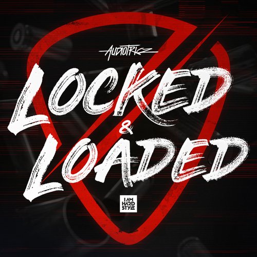 Locked & Loaded (Extended Mix)