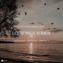 Lothonga Xomoy-JiRTCB16dFw