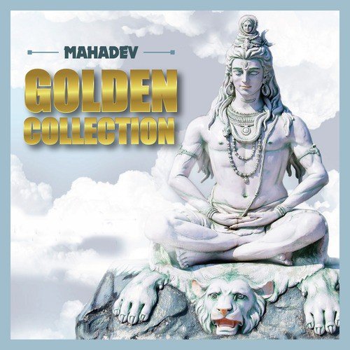 Mahadev - Golden Collection