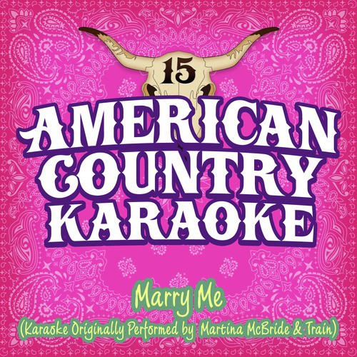 Marry Me (Karaoke in the Style of Martina McBride and Train) cover art