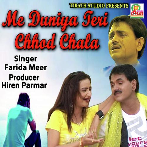 Me Duniya Teri Chood Chala_poster_image