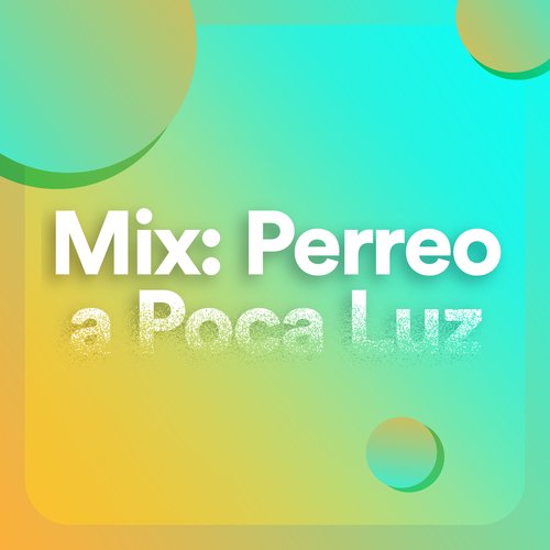 Mix: Perreo a poca luz