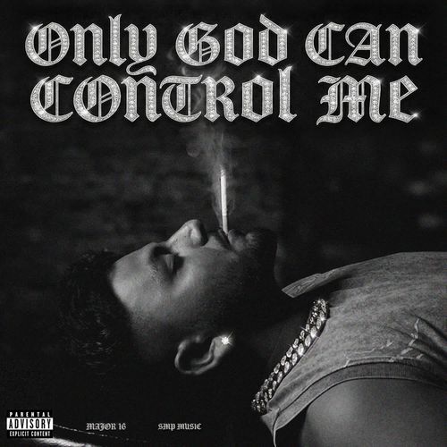 Only God Can Control Me