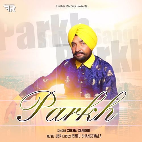 Parakh - Sukha Sandhu