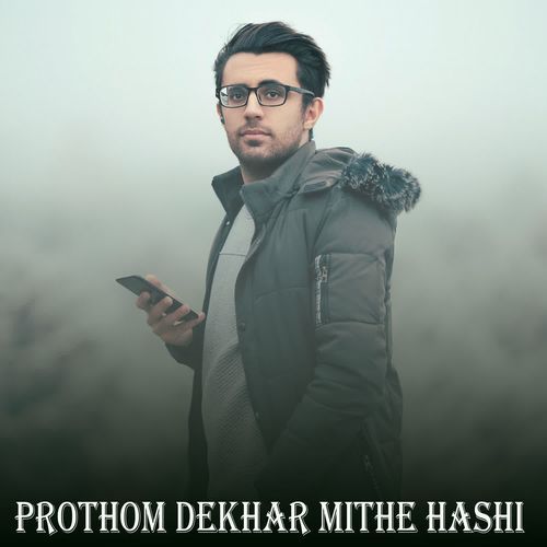 Prothom Dekhar Mithe Hashi