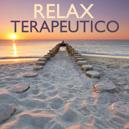 Relax Terapeutico - Musica Soave Rilassante, Tranquillità, Benessere e Canzoni con Suoni della Natura