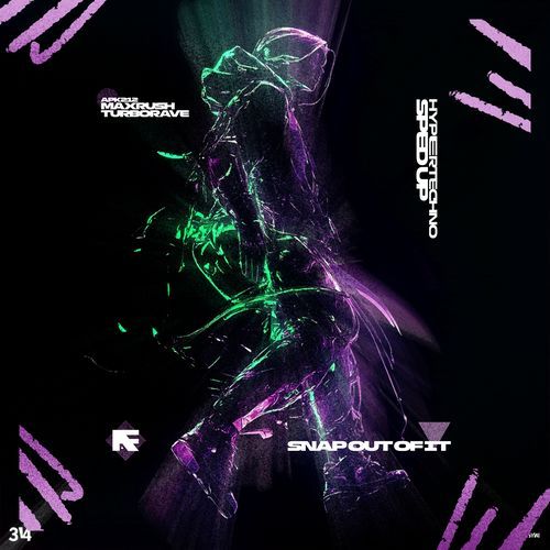 SNAP OUT OF IT (HYPERTECHNO SPED UP) cover art