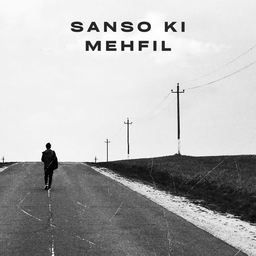 Sanso Ki Mehfil