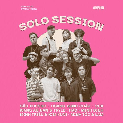 SOLO SESSION (Cầm Kỳ Thi Hội 2020)