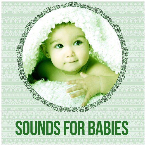 Sounds for Babies – Deep Sleeping Music for Babies, New Age, Soothing Sounds for Newborns to Relax, Pure Nature Sounds, Calm Music for Bath
