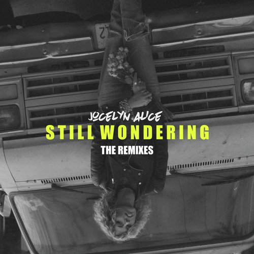 Still Wondering (Remixes)_poster_image