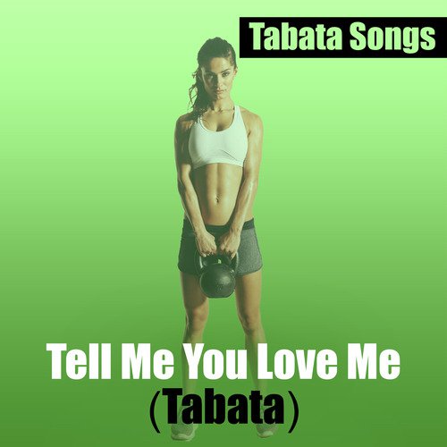 Tell Me You Love Me (Tabata)_poster_image