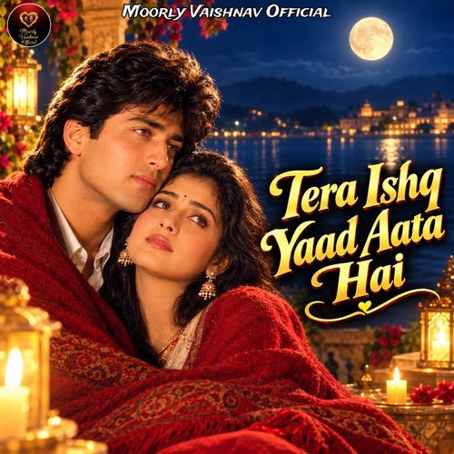 Tera Ishq Yaad Aata Hai