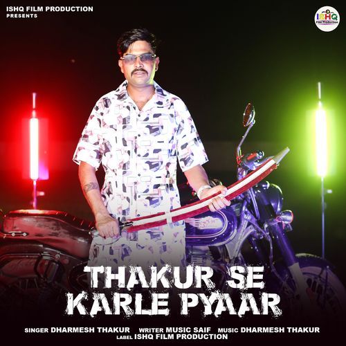 Thakur Se Karle Pyaar (feat. Dharmesh Thakur)