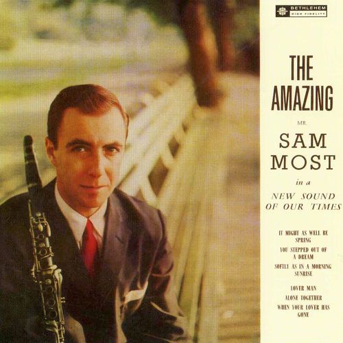 The Amazing Mr. Sam Most (Remastered 2014)