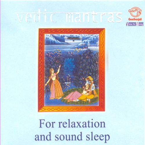 Vedic Mantras For Relaxation And Sound Sleep