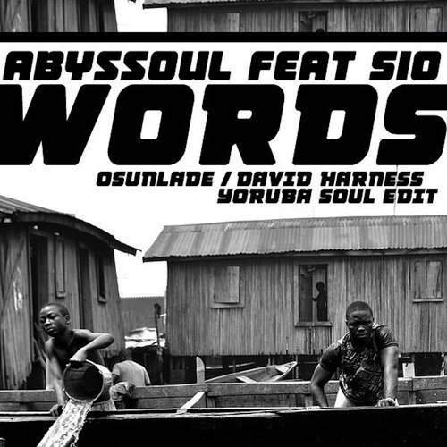 Words (Osunlade / David Harness Yoruba Soul Edit)