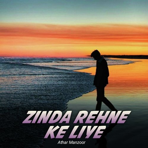 Zinda Rehne Ke Liye