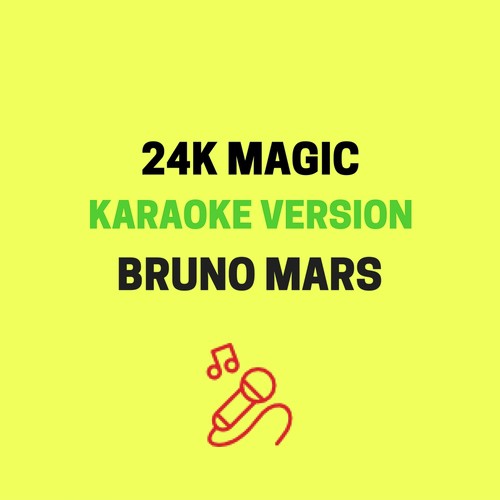 24K Magic (Originally Performed by Bruno Mars) [Karaoke Version]_poster_image