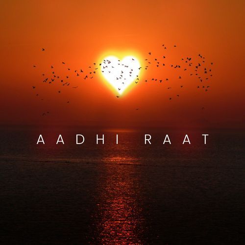 Aadhi Raat