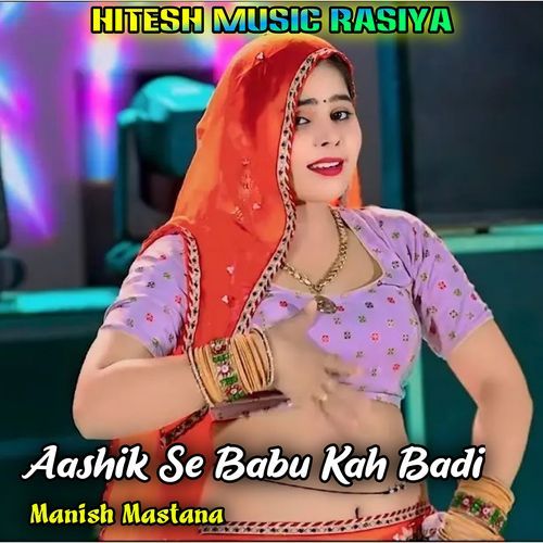 Aashik Se Babu Kah Badi
