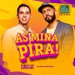 As Mina Pira (Estúdio Showlivre Sertanejo) (Ao Vivo)