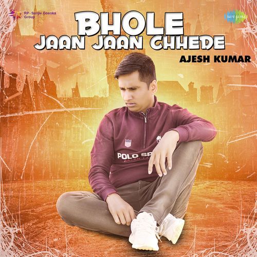 Bhole Jaan Jaan Chhede