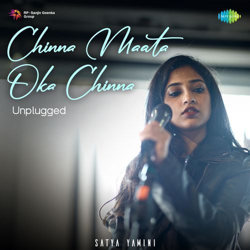 Chinna Maata Oka Chinna - Unplugged